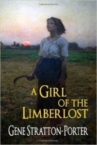 Gene Stratton-Porter - A Girl Of The Limberlost