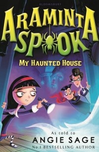 Энджи Сэйдж - Araminta Spook: My Haunted House