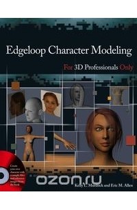 Келли Л. Мэрдок - Edgeloop Character Modeling For 3D Professionals Only