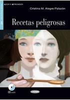 Cristina M. Alegre Palazon - Recetas peligrosas: Nivel segundo A2 (+ CD)