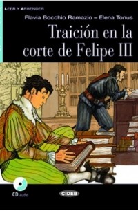  - Traición en la corte de Felipe III: Nivel segundo A2 (+CD)