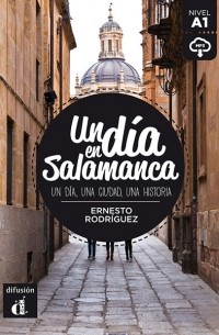 Эрнесто Родригес - Un día en Salamanca (A1)