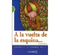 Cecilia Pisos - A la vuelta de la esquina (Nivel B1)