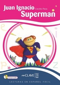 Cecilia Pisos - Juan Ignacio Superman (Nivel A2)