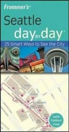 Beth Taylor - Frommer?s Seattle Day by Day