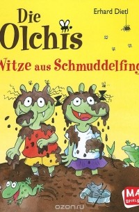 Olchis: Witze aus Schmuddelfing