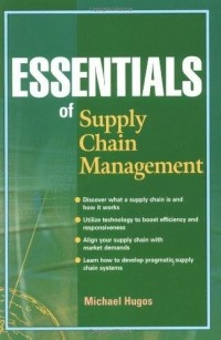 Майкл Хуго - Essentials of Supply Chain Management