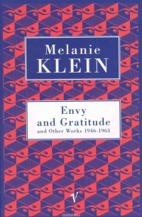 Melanie Klein - Envy And Gratitude And Other Works 1946-1963