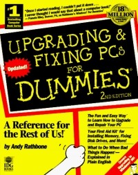 Энди Ратбон - Upgrading & Fixing PCs For Dummies, 2nd Edition