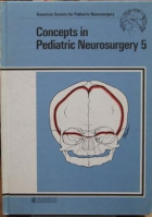 Робин Хамфрис - Concepts in Pediatric Neurosurgery: 5