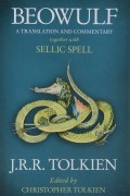 Beowulf: A Translation And Commentary: Together with Sellic Spell