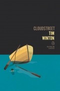 Tim Winton - Cloudstreet