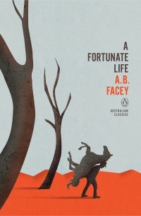 A.B. Facey - A Fortunate Life