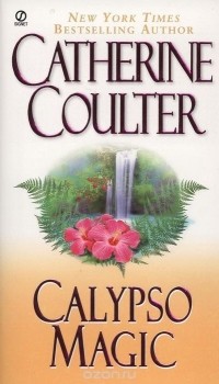 Catherine Coulter - Calypso Magic