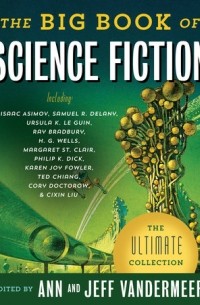 Антология - The Big Book of Science Fiction (сборник)