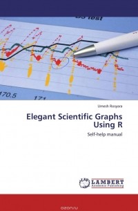 Umesh Rosyara - Elegant Scientific Graphs Using R