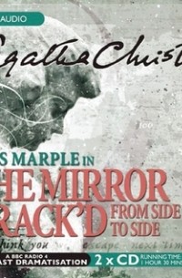 Agatha Christie - The Mirror Crack'd from Side to Side: A BBC Radio 4 Full-Cast Dramatisation
