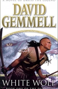 David Gemmell - White Wolf