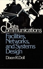 DR DOLL - Data Communications – Facilities Networks &amp; Systems Design