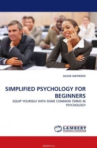 JULIUS GATHOGO - SIMPLIFIED PSYCHOLOGY FOR BEGINNERS