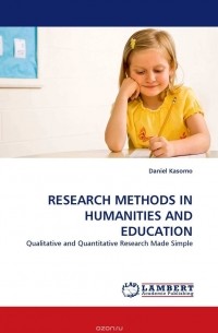 Daniel Kasomo - RESEARCH METHODS IN HUMANITIES AND EDUCATION