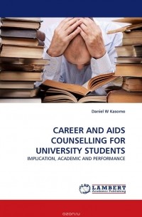 Daniel  W Kasomo - CAREER AND AIDS COUNSELLING FOR UNIVERSITY STUDENTS