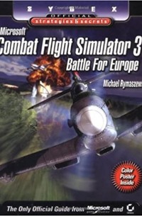 Майкл Рымашевски - Combat Flight Simulator 3: Battle for Europe
