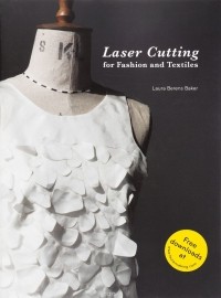 Baker Laura Berens - Laser Cutting for Fashion and Textiles