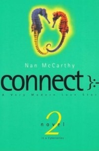 Nan McCarthy - Connect: A Very Modern Love Story
