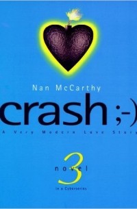 Nan McCarthy - Crash: A Very Modern Love Story