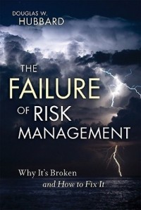 Дуглас Хаббард - The Failure of Risk Management