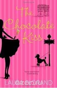 Laura Florand - The Chocolate Kiss (Amour Et Chocolat)