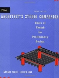  - The Architect's Studio Companion: Rules of Thumb for Preliminary Design