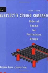  - The Architect's Studio Companion: Rules of Thumb for Preliminary Design