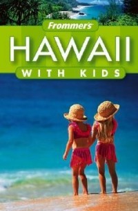 Jeanette Foster - Frommer's Hawaii with Kids