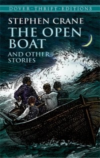 Stephen Crane - The Open Boat and Other Stories