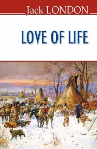 Jack London - Love of Life