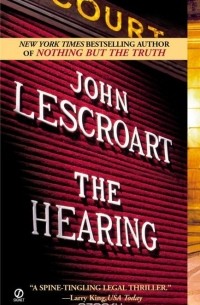 Джон Лескроарт - The Hearing