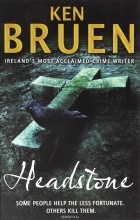 Ken Bruen - Headstone