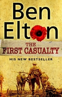 Ben Elton - The First Casualty