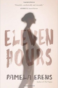 Памела Эренс - Eleven Hours