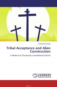 Sadananda Nayak - Tribal Acceptance and Alien Construction