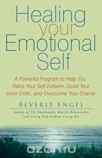 Beverly Engel - Healing Your Emotional Self