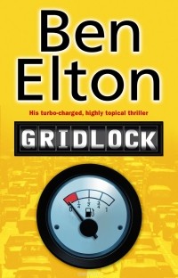 Elton, Ben - Gridlock