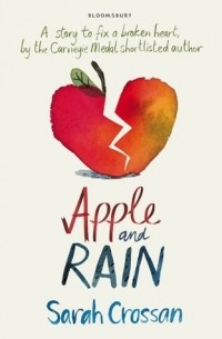 Sarah Crossan - Apple and Rain