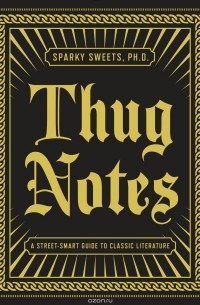  - THUG NOTES