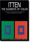 Johannes Itten - The Elements of Color: A Treatise on the Color System of Johannes Itten Based on His Book the Art of Color