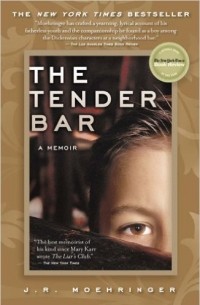 J.R. Moehringer - The Tender Bar