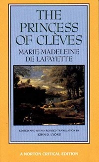 Marie-Madeleine de Lafayette - The Princess of Clèves