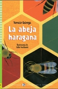 Horacio Quiroga - La abeja haragana (A2)